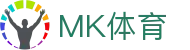 MK体育 - MK官方平台